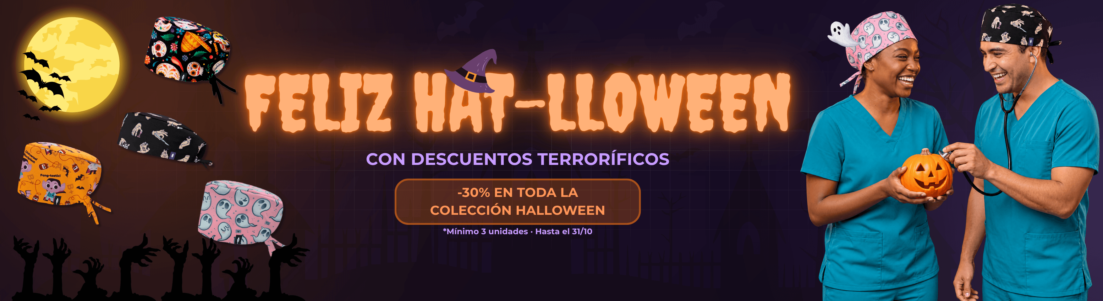 Banner Feliz Hat-lloween de Robin Hat: gorros quirúrgicos de Halloween con calaveras, fantasmas y vampiros, y dos sanitarios con una calabaza. -30 % en toda la colección Halloween, mínimo 3 unidades, hasta el 31 de octubre.