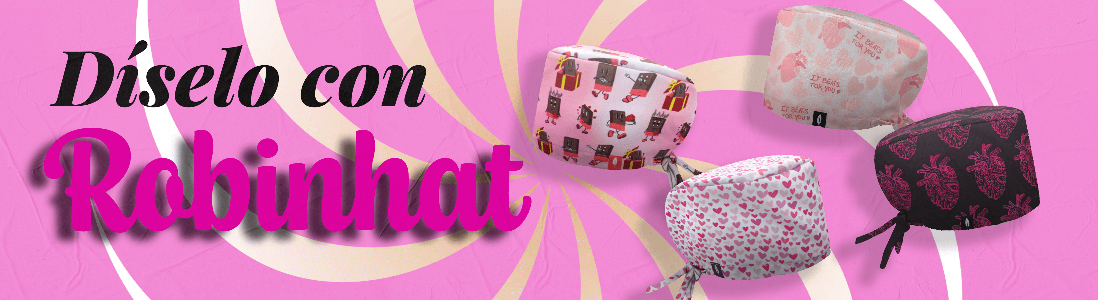 Colección de gorros de quirófano Robinhat para San Valentín con estampados de corazones y chocolates. "Díselo con Robinhat".